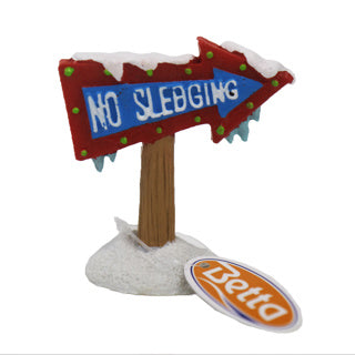 Betta No Sledging Sign